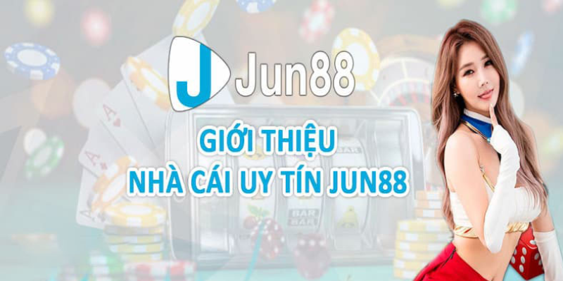 Đôi nét về nền tảng Jun88